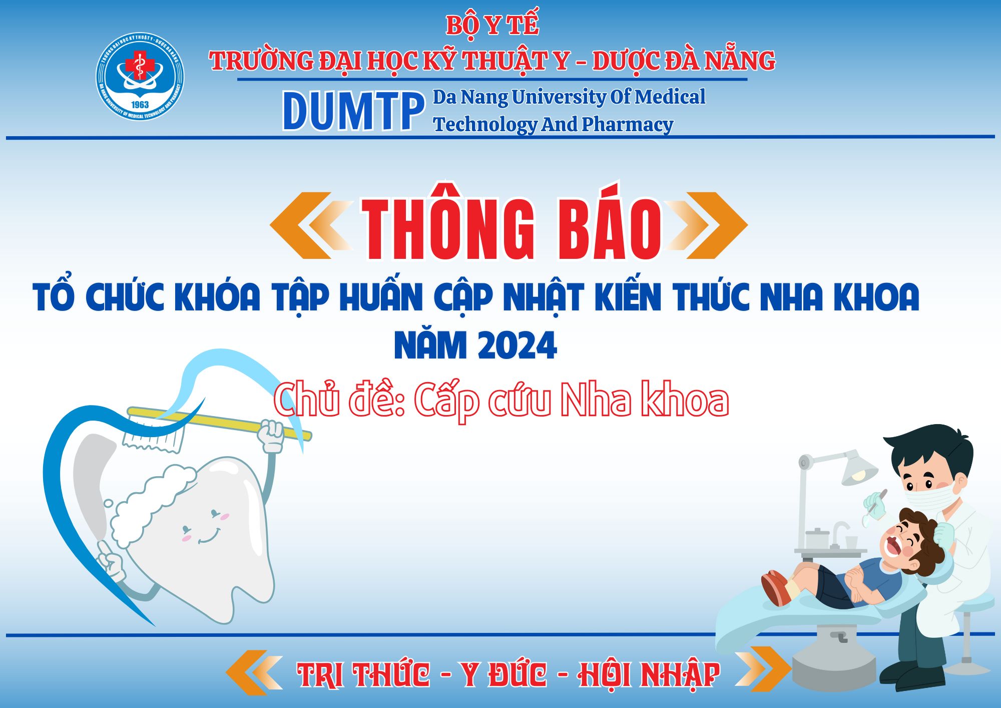 Trường Đại học Kỹ thuật Y - Dược Đà Nẵng thông báo tổ chức khóa tập huấn cập nhật kiến thức nha khoa năm 2024